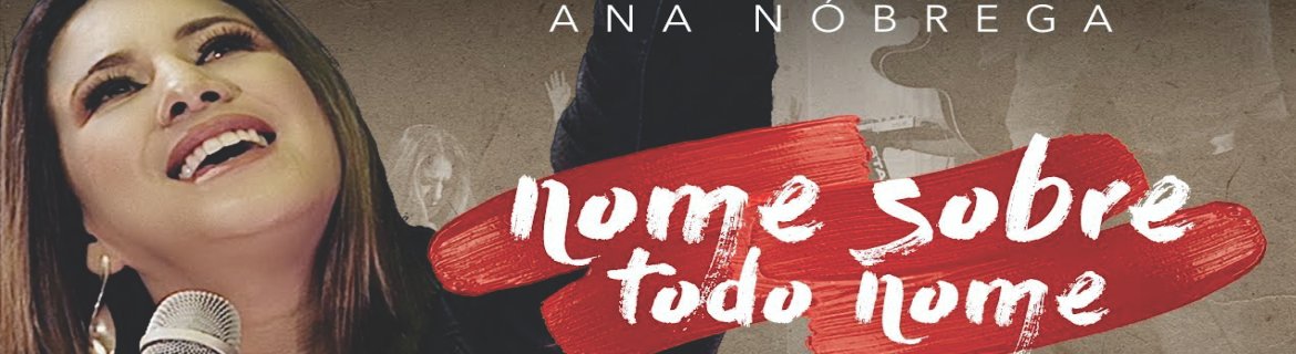 NOME SOBRE TODO NOME - Ana Nóbrega