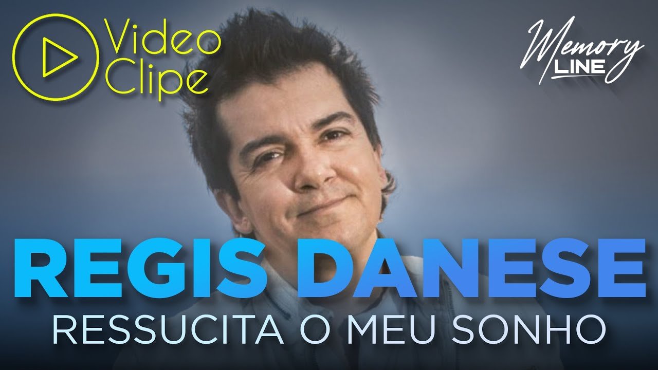 RESSUSCITA O MEU SONHO - Regis Danese